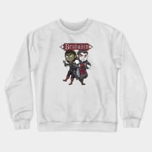 Brohadin - Strahd & Rahadin Crewneck Sweatshirt